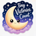 Tiny Victories Count Cresent Moon 2 x2 Die Cut Sticker Set of 3 - Image 1